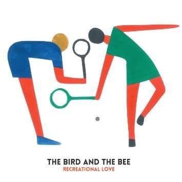 CD Shop - BIRD AND THE BEE RECREATIONAL LOVE