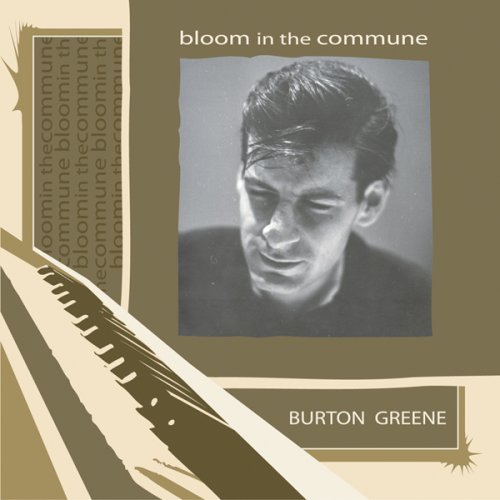 CD Shop - BURTON GREENE BLOOM IN THE COMMUNE (...