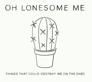 CD Shop - OH LONESOME ME THINGS THAT COULD DEST...