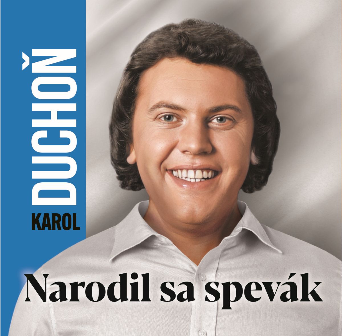 CD Shop - DUCHON KAROL: Narodil sa spevak