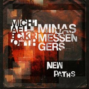 CD Shop - MICHAEL ECKROTH,MINAS MESSENGERS NEW PATHS