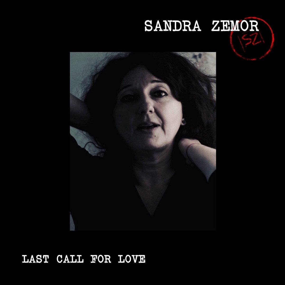 CD Shop - SANDRA ZEMOR LAST CALL FOR LOVE