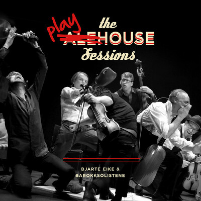 CD Shop - BJARTE EIKE & BAROKKSOLISTENE THE PLAY