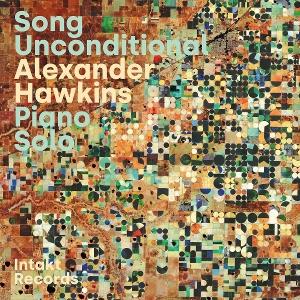 CD Shop - ALEXANDER HAWKINS SONG UNCONDITIONAL (PI...