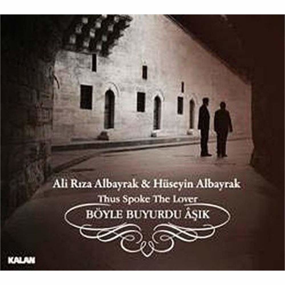 CD Shop - ALI RIZA & HUSEYIN ALBAYRAK ALBAYRAK THUS SPOKE THE LOVER