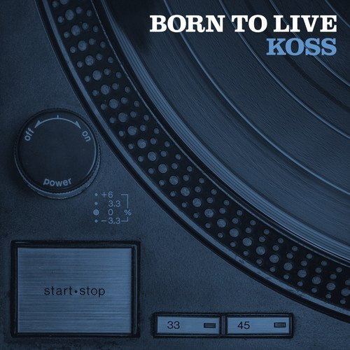 CD Shop - DJ KOSS BORN TO LIVE
