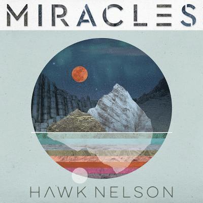CD Shop - HAWK NELSON MIRACLES
