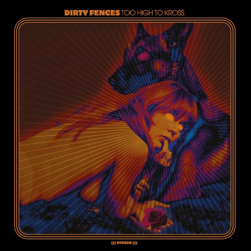 CD Shop - DIRTY FENCES TOO HIGH TO KROSS