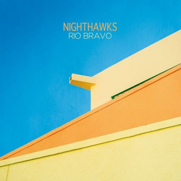 CD Shop - NIGHTHAWKS RIO BRAVO