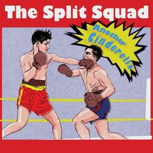 CD Shop - THE SPLIT SQUAD ANOTHER CINDERELLA