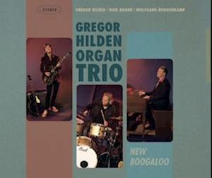 CD Shop - GREGOR HILDEN ORGAN TRIO NEW BOOGALOO