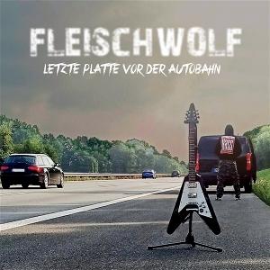 CD Shop - FLEISCHWOLF LETZTE PLATTE VOR DER ...