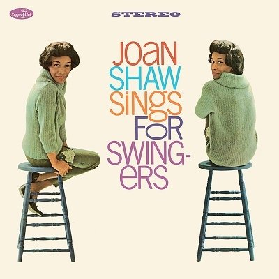 CD Shop - JOAN SHAW SINGS FOR SWINGERS