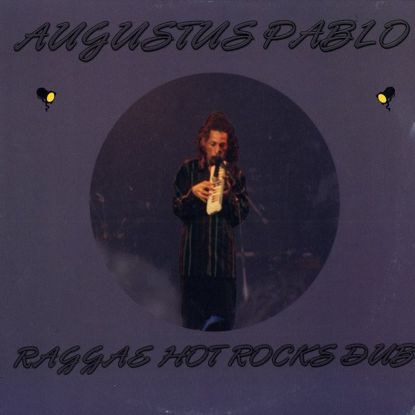 CD Shop - AUGUSTUS PABLO REGGAE HOT ROCKS DUB