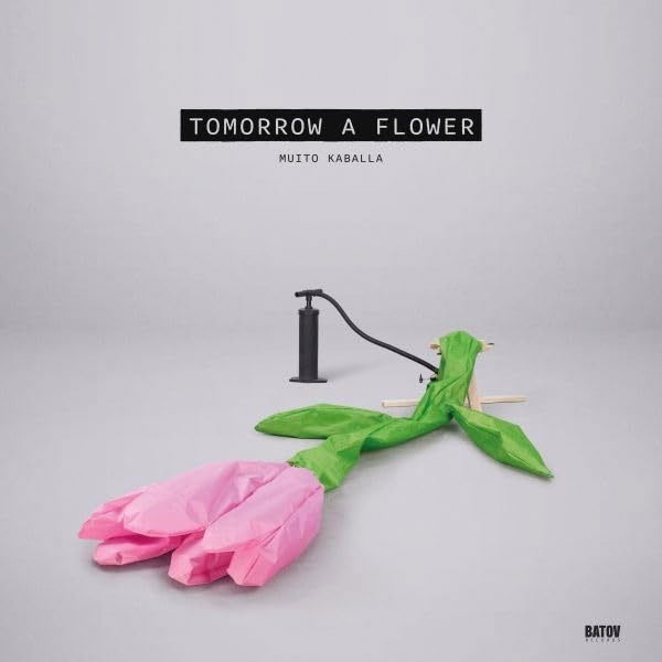 CD Shop - MUITO KABALLA TOMORROW A FLOWER