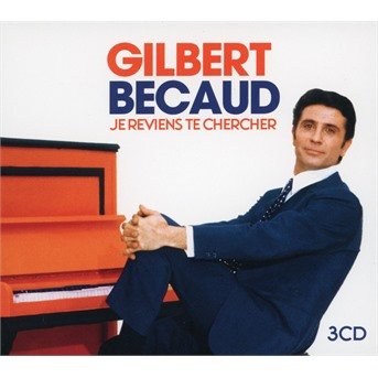CD Shop - GILBERT BéCAUD JE REVIENS TE CHERCHER