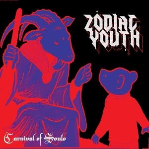 CD Shop - ZODIAC YOUTH CARNIVAL OF SOULS
