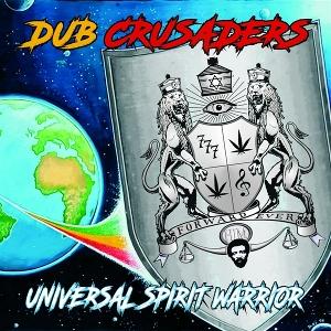 CD Shop - DUB CRUSADERS UNIVERSAL SPIRIT WARRIOR