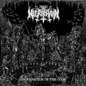 CD Shop - NECROCHAKAL PROFANATION OF THE GODS