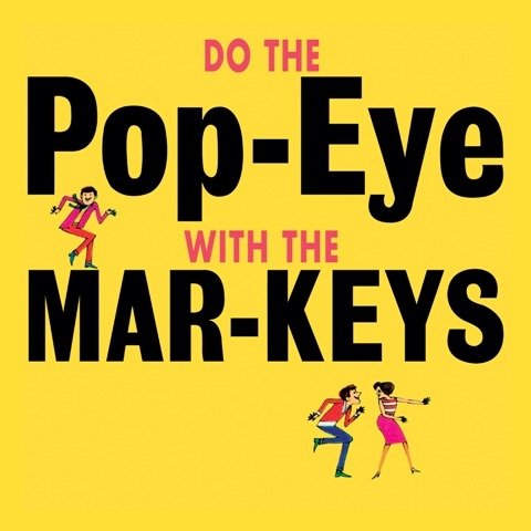 CD Shop - THE MAR-KEYS DO THE POP-EYE