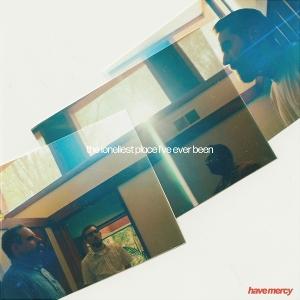 CD Shop - HAVE MERCY LONELIEST PLACE I\