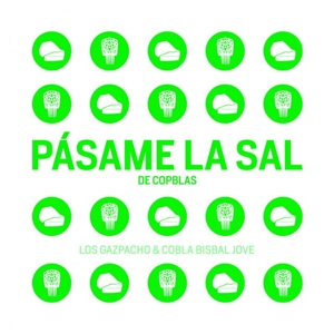 CD Shop - LOS GAZPACHO & COBLA BISBAL PASAME LA SAL