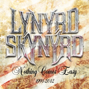 CD Shop - LYNYRD SKYNYRD NOTHING COMES EASY