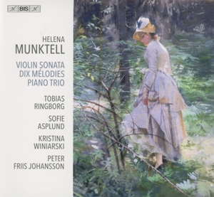 CD Shop - RINGBORG, TOBIAS/SOFIE AS Helena Munktell: Violin Sonata/Dix Melodies/Piano Trio