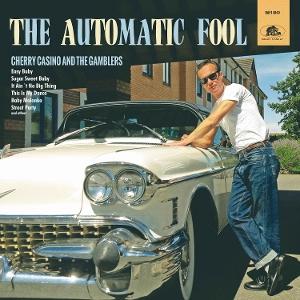 CD Shop - CHERRY CASINO & THE GAMBLERS AUTOMATIC FOOL