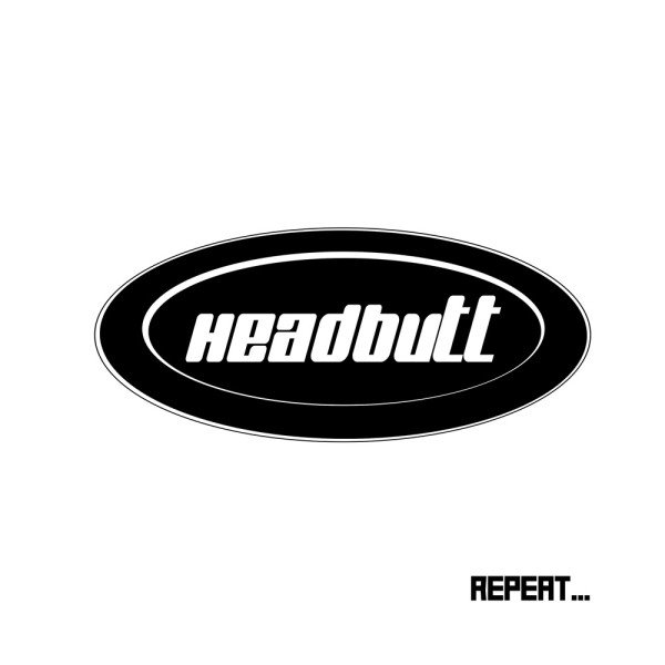 CD Shop - HEADBUTT REPEAT