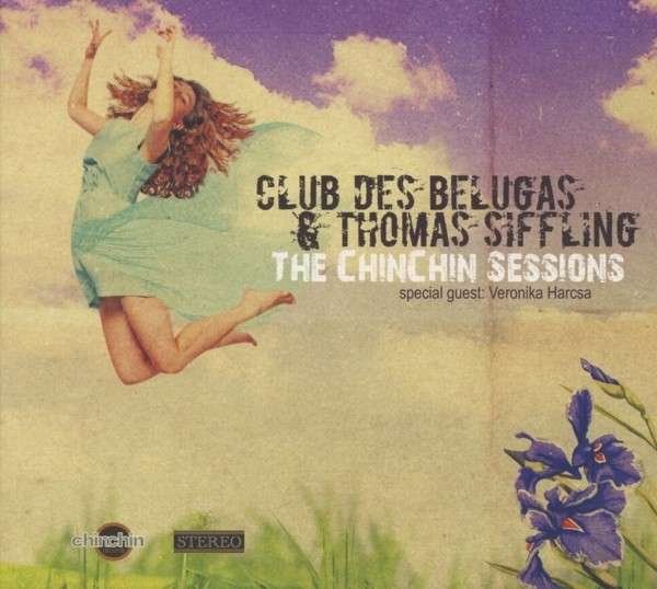 CD Shop - CLUB DES BELUGAS CHINCHIN SESSIONS