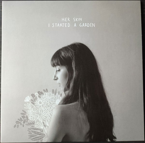 CD Shop - HER SKIN I STARTED A GARDEN