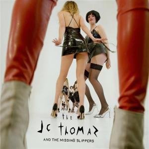 CD Shop - J.C. THOMAZ AND THE MISSING SLIPPERS J.C. THOMAZ AND THE MI...