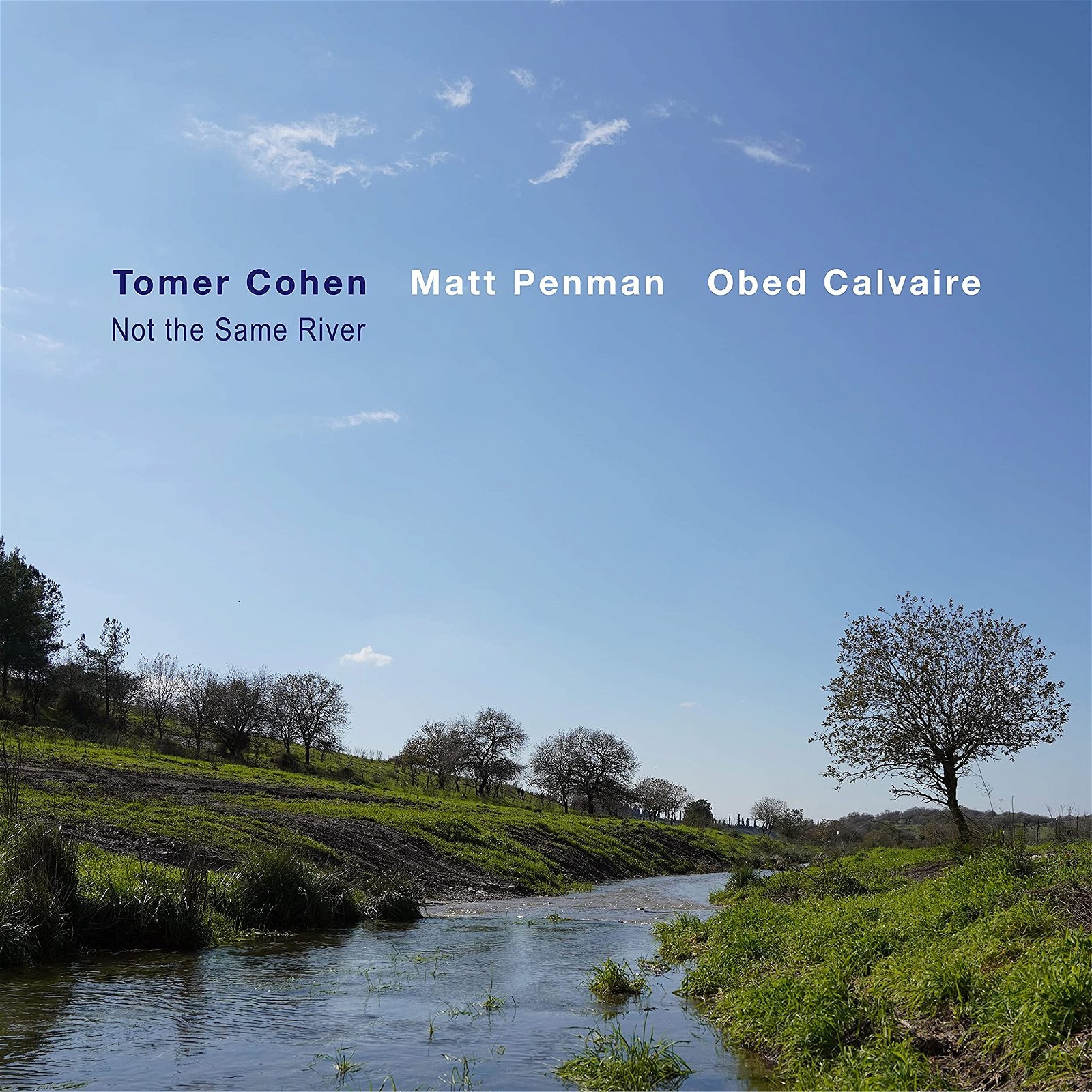 CD Shop - TOMER -FEAT. MATT PENMAN & OBED CALVAIRE- COHEN NOT THE SAME RIVER