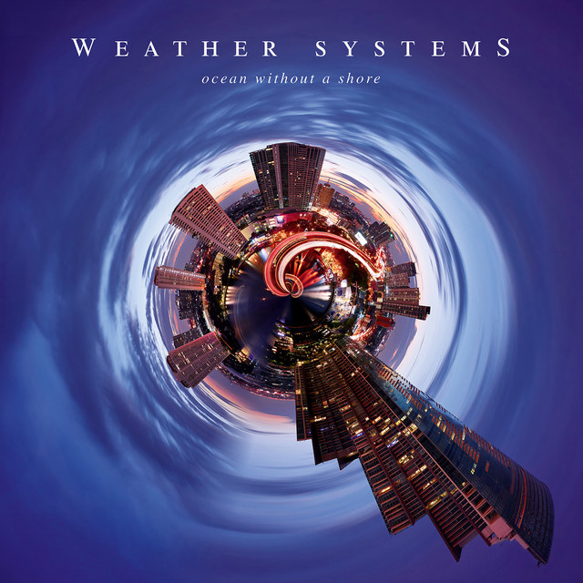 CD Shop - WEATHER SYSTEMS OCEAN WITHOUT A SHORE