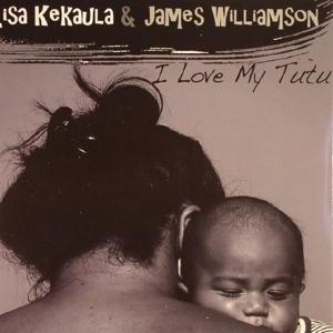 CD Shop - JAMES -& LISA KEKAULA- WILLIAMSON I LOVE MY TUTU