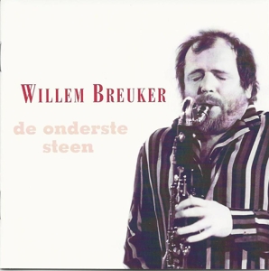 CD Shop - WILLEM BREUKER KOLLEKTIEF DE ONDERSTE STEEN