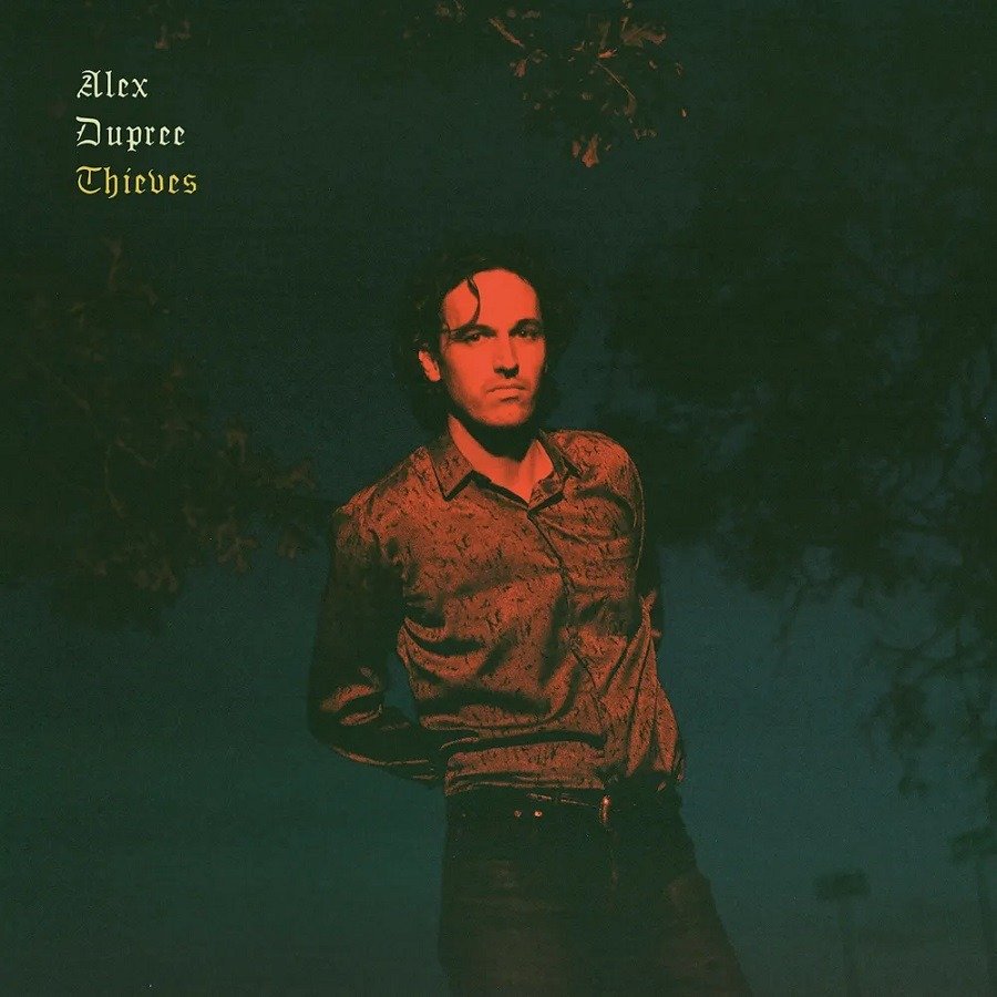 CD Shop - ALEX DUPREE THIEVES