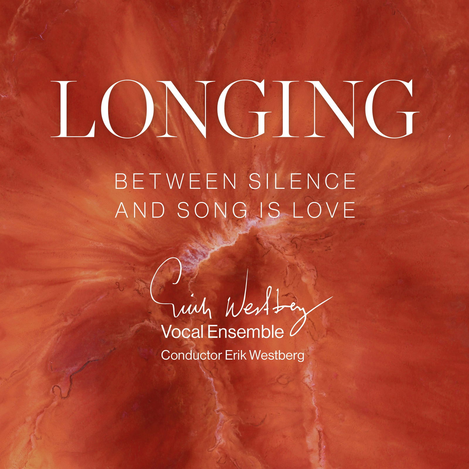 CD Shop - ERIK WESTBERG VOCAL ENSEMBLE LONGING: BETWEEN SILEN...