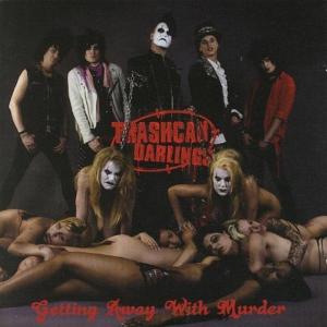 CD Shop - TRASHCAN DARLINGS GETTING AWAY WITH MURDER