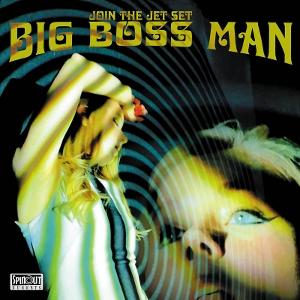 CD Shop - BIG BOSS MAN JOIN THE JET SET