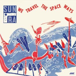 CD Shop - SUN RA WE TRAVEL THE SPACE WAYS