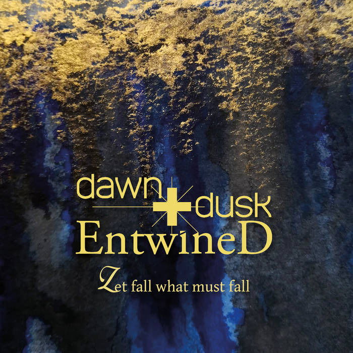 CD Shop - DAWN+DUSK ENTWINED LET FALL WHAT MUST FALL