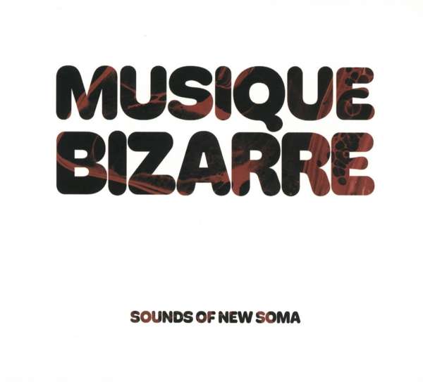CD Shop - SOUNDS OF NEW SOMA MUSIQUE BIZARRE