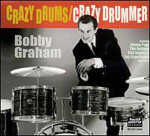 CD Shop - BOBBY GRAHAM CRAZY DRUMS/CRAZY DRUMMER
