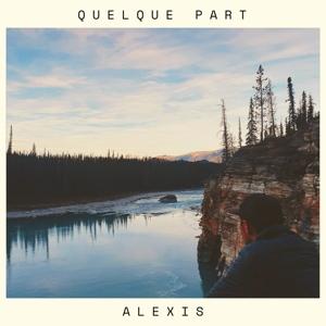 CD Shop - ALEXIS QUELQUE PART