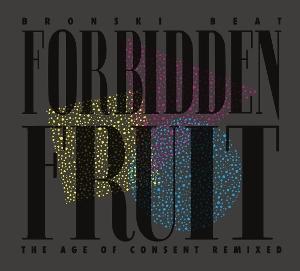 CD Shop - BRONSKI BEAT FORBIDDEN FRUIT (THE A...