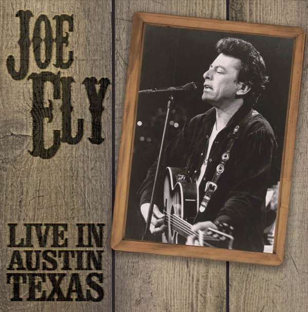 CD Shop - JOE ELY LIVE IN AUSTIN, TEXAS