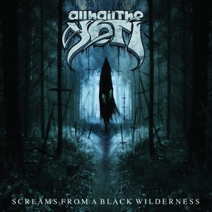 CD Shop - ALL HAIL THE YETI SCREAMS FROM A BLACK W...
