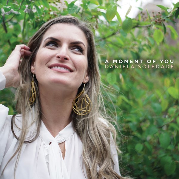 CD Shop - DANIELA SOLEDADE A MOMENT OF YOU